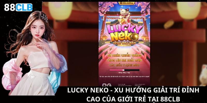 Ảnh đại diện Lucky Neko 88CLB