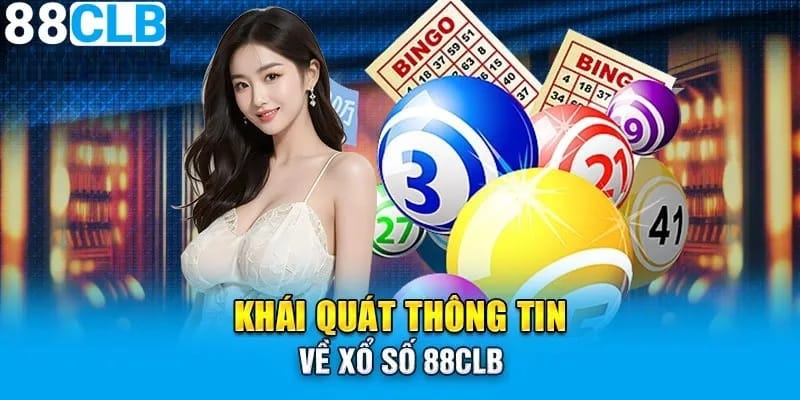 Xổ số 88CLB sân chơi cá cược lô đề uy tín xanh chín